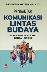 Image of Pengantar Komunikasi Lintas Budaya : Menerobos Era Digital dengan Sukses